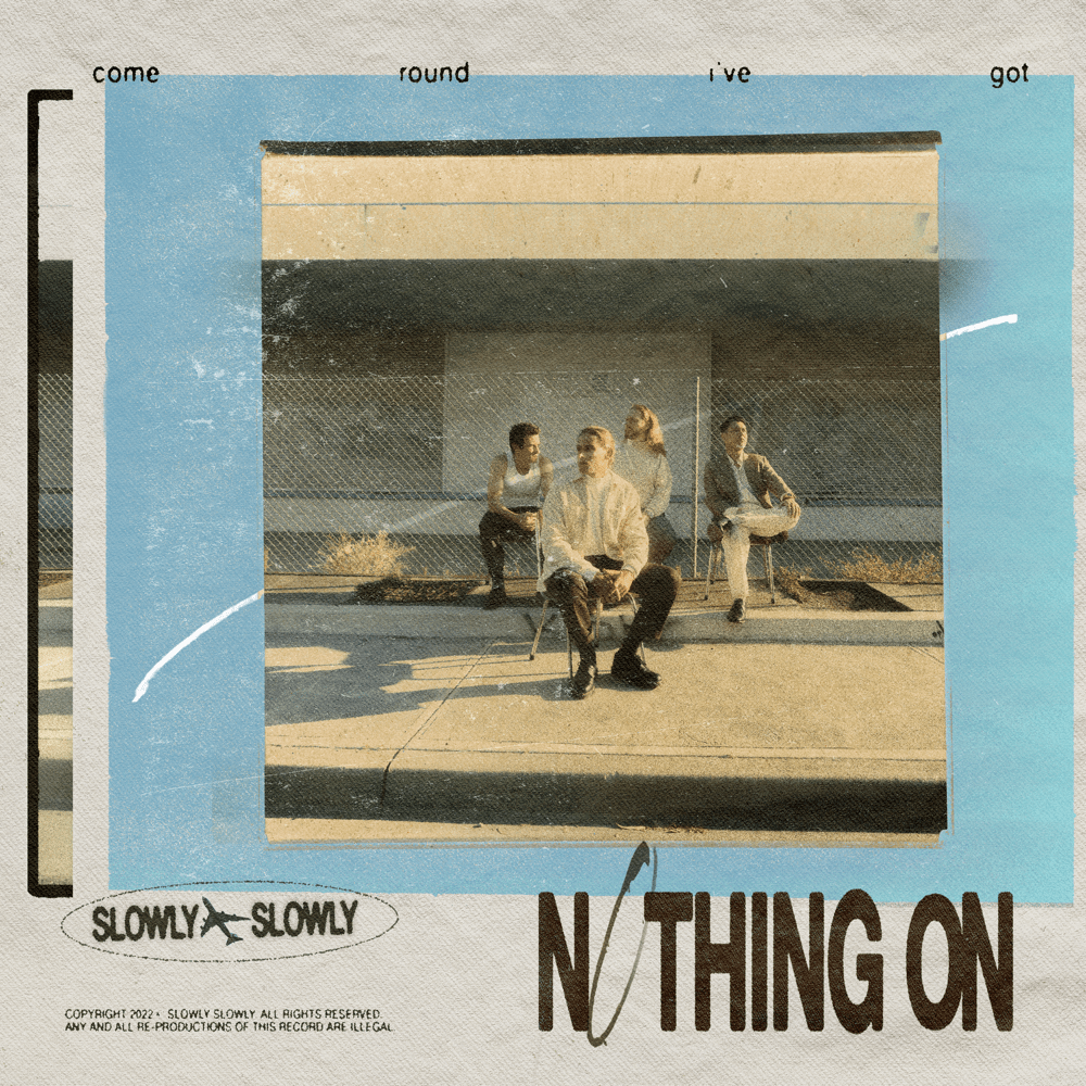Album cover art for "Nothing On" by Slowly Slowly