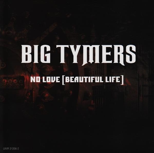 Album cover art for "No Love (A Beautiful Life)" by Big Tymers & Jazze Pha
