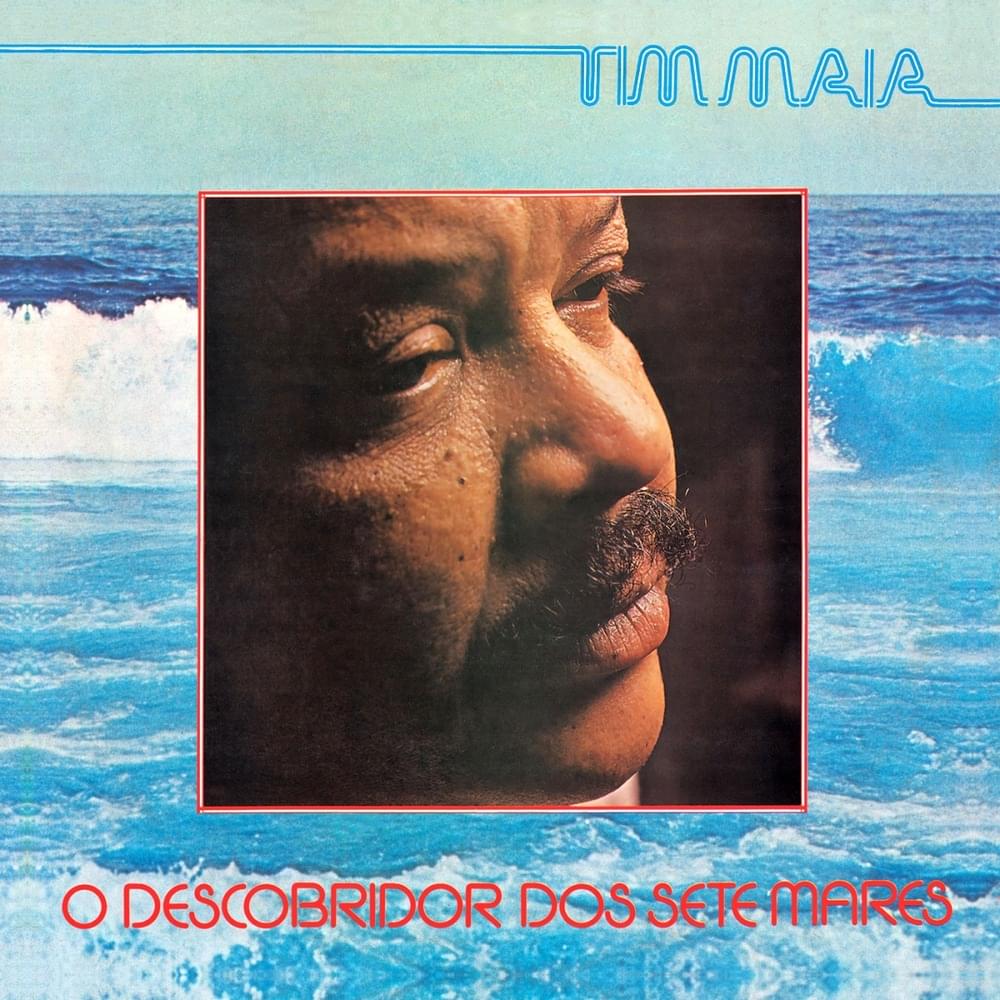 O Descobridor dos Sete Mares by Tim Maia