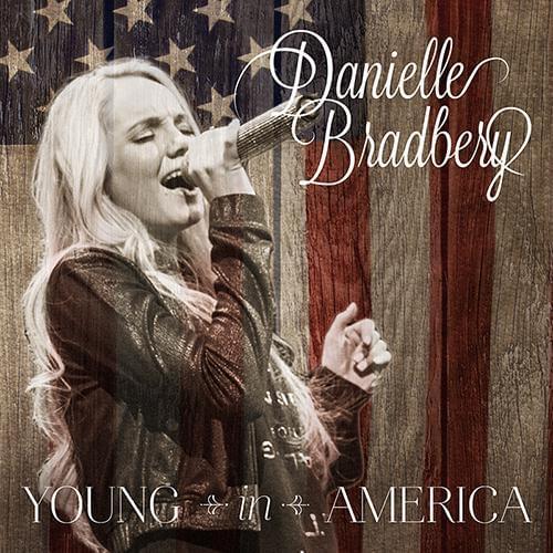 Album cover art for "Young in America" by Danielle Bradbery