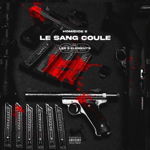 Album cover art for "Homicide 5 (Le sang coule)" by Sid les 3 éléments