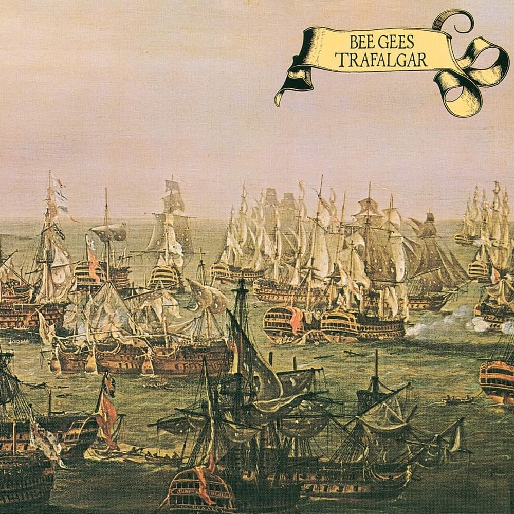 Album cover art for "Trafalgar" by Bee Gees