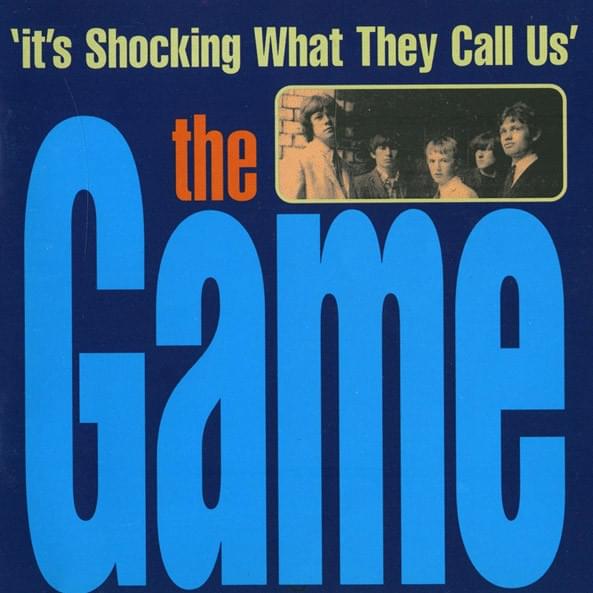 Gotta Keep on Moving Baby by The Game [UK Band]