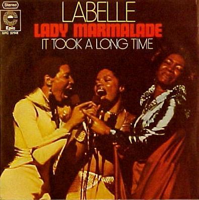 Lady Marmalade by Labelle
