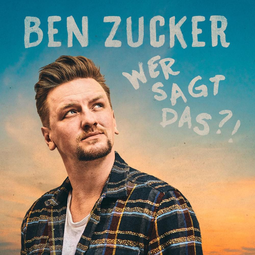 Album cover art for "Wer sagt das?!" by Ben Zucker