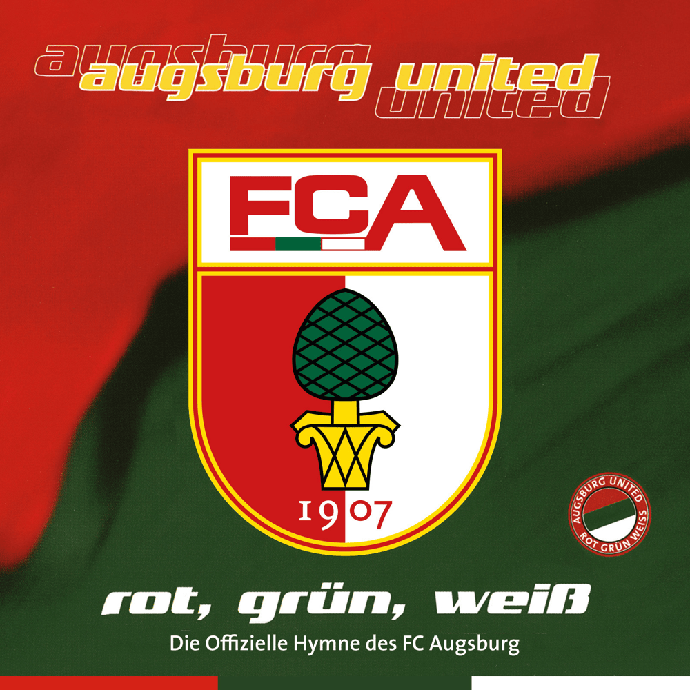 Album cover art for "Rot, Grün, Weiß (Die Offizielle Hymne des FC Augsburg)" by Augsburg United