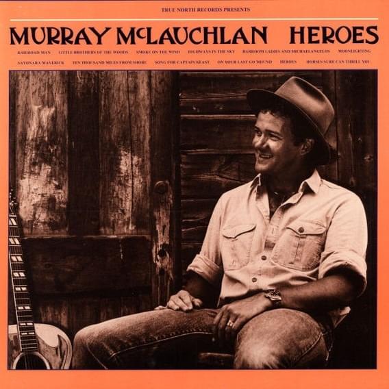 Ten Thousand Miles From Shore by Murray McLauchlan