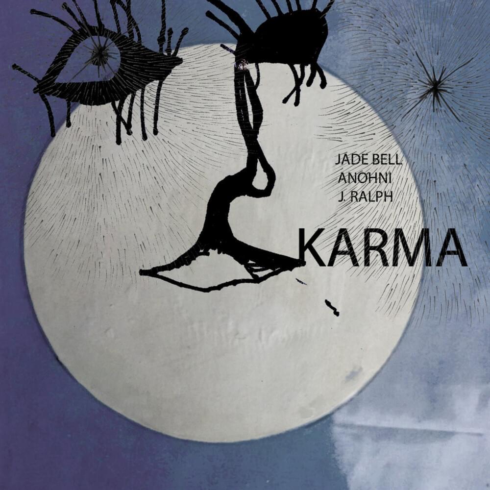 Cover image for KARMA - Single (artist: ANOHNI) (artist: J. Ralph)