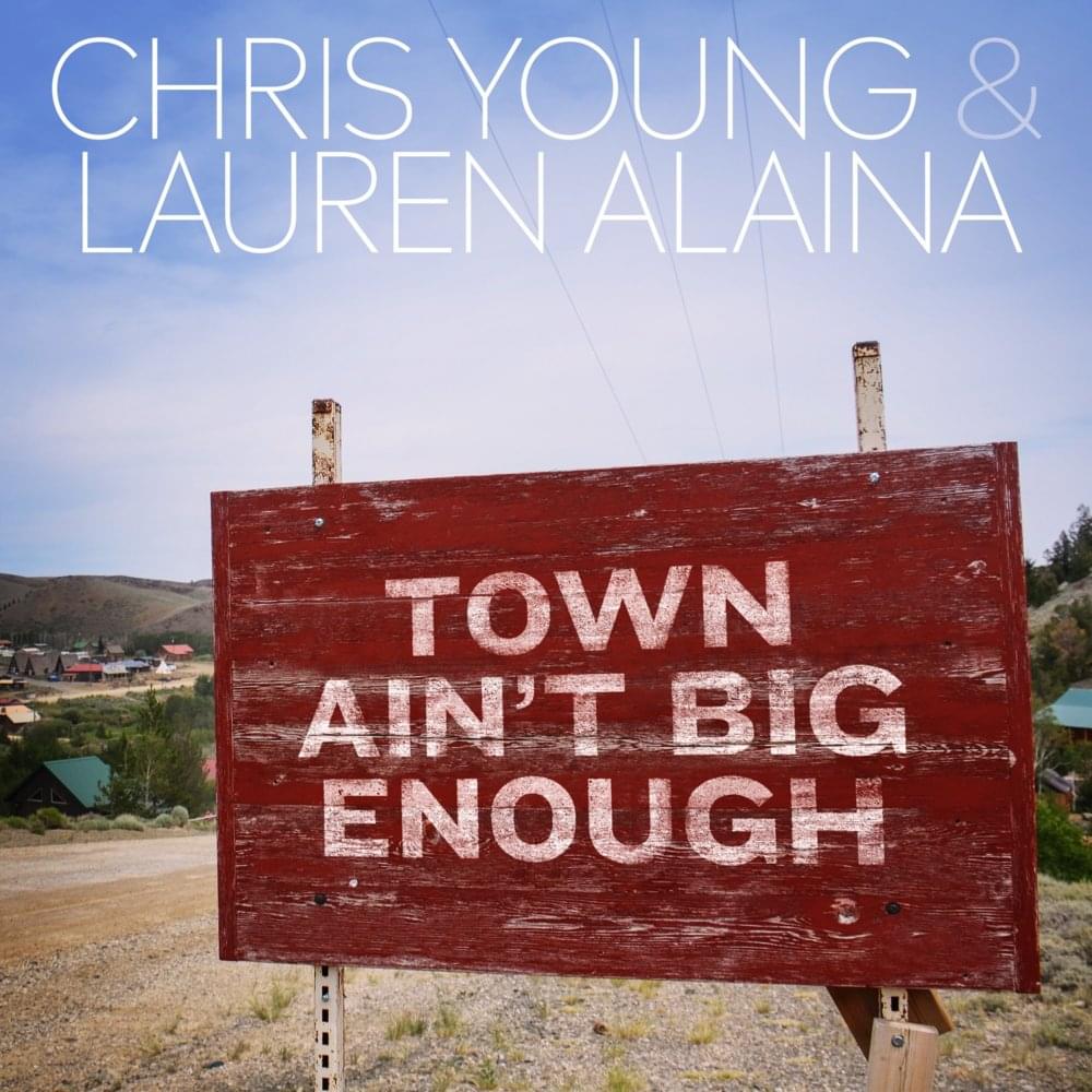 Album cover art for "Town Ain’t Big Enough" by Chris Young