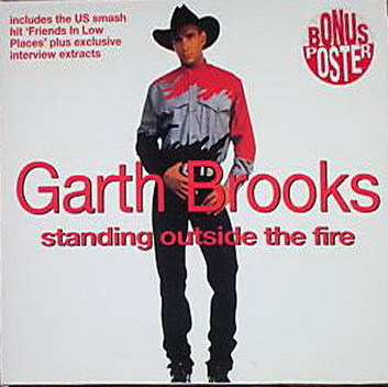 Album cover art for "Standing Outside the Fire" by Garth Brooks
