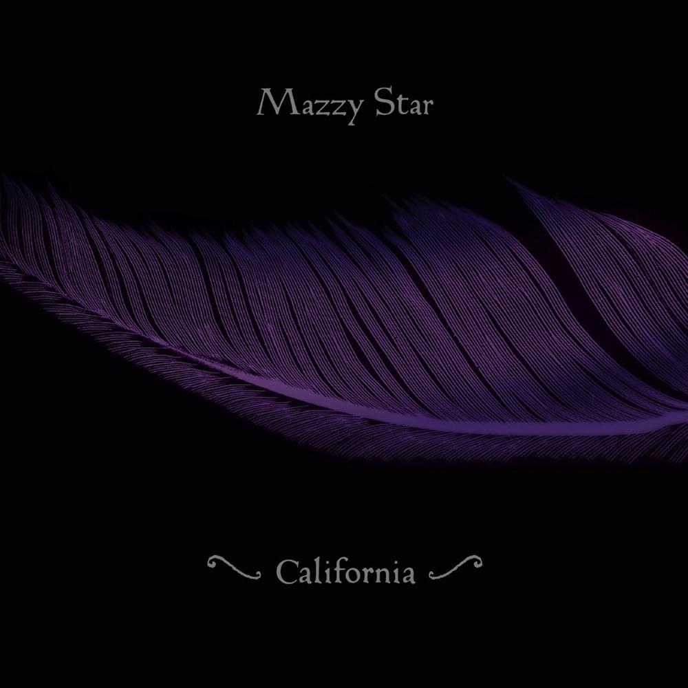 Album cover art for "California" by Mazzy Star