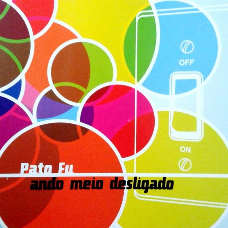 Album cover art for "Ando Meio Desligado" by Pato Fu
