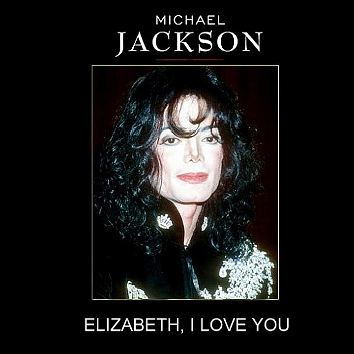 Album cover art for "Elizabeth, I Love You (Live from Elizabeth Taylor’s Anniversary Celebration 1997)" by Michael Jackson