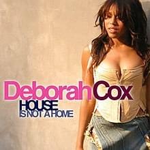 Album cover art for "House Is Not A Home" by Deborah Cox