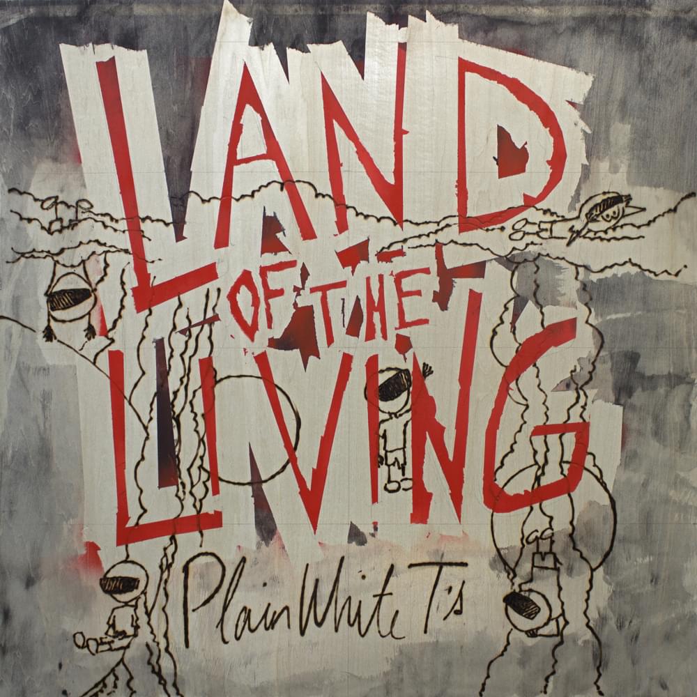 Album cover art for "Land of the Living" by Plain White T’s