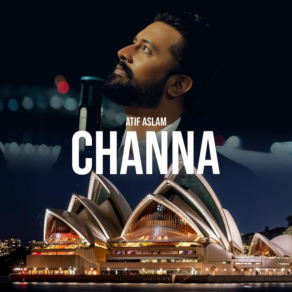 Album cover art for "Channa (Borderless World Version)" by Atif Aslam