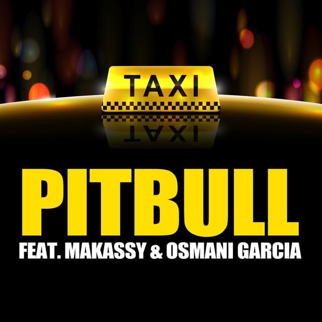 Album cover art for "El Taxi (French Version)" by Pitbull & Makassy & Osmani Garcia “La Voz”