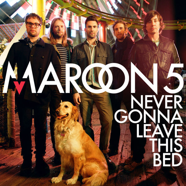Album cover art for "Never Gonna Leave This Bed" by Maroon 5