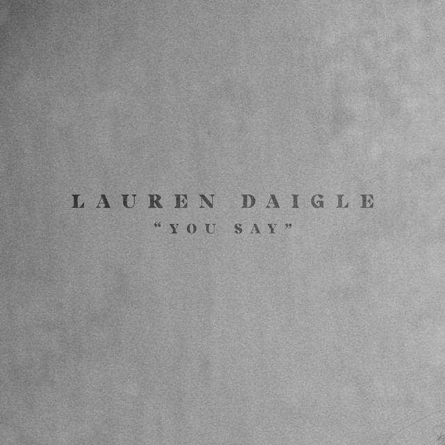Album cover art for "You Say" by Lauren Daigle