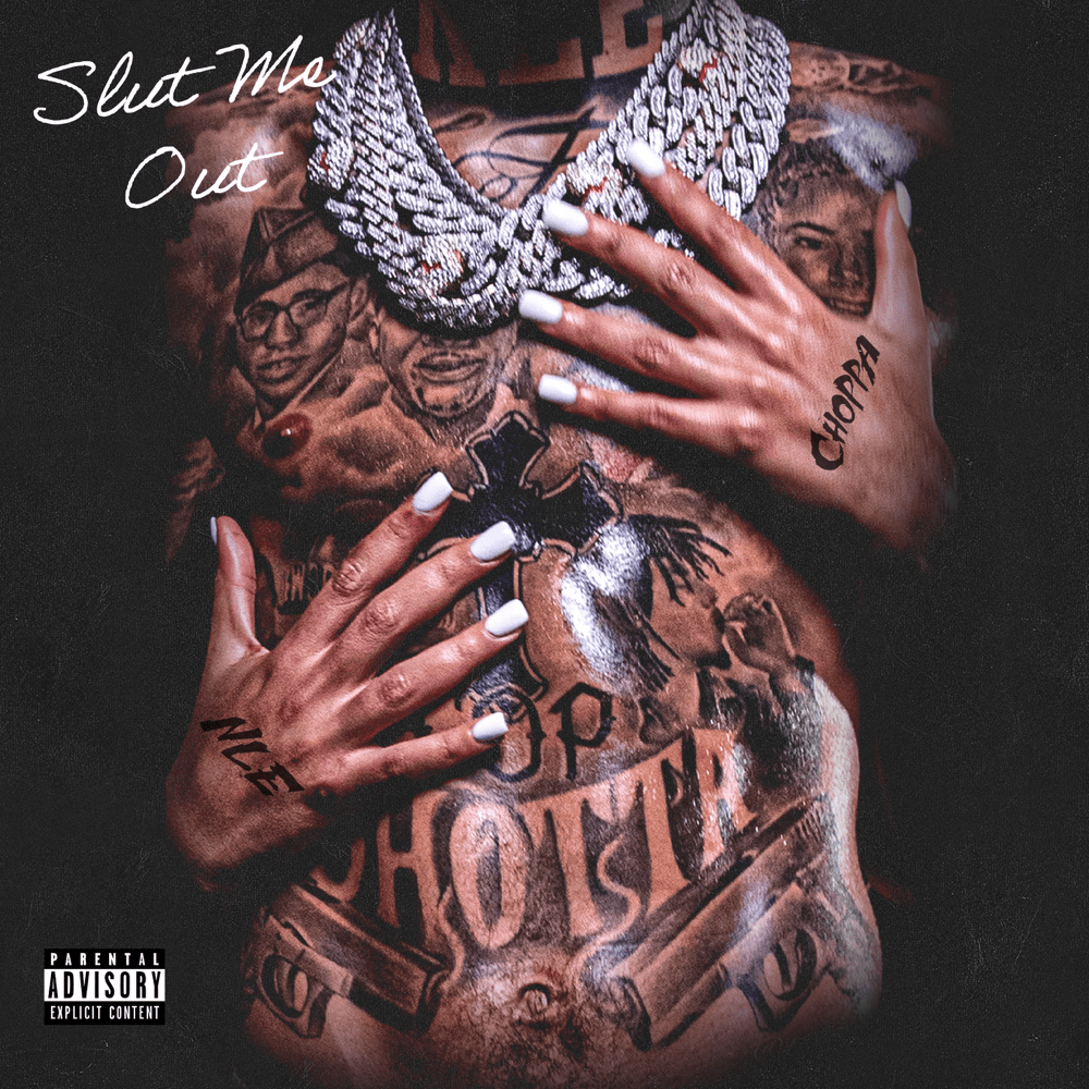 Album cover art for "SLUT ME OUT" by NLE Choppa