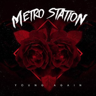 Album cover art for "Young Again" by Metro Station