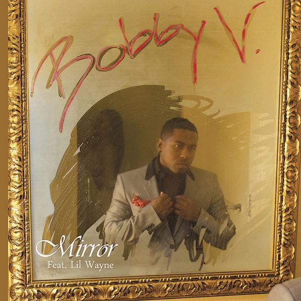 Mirror by Bobby V
