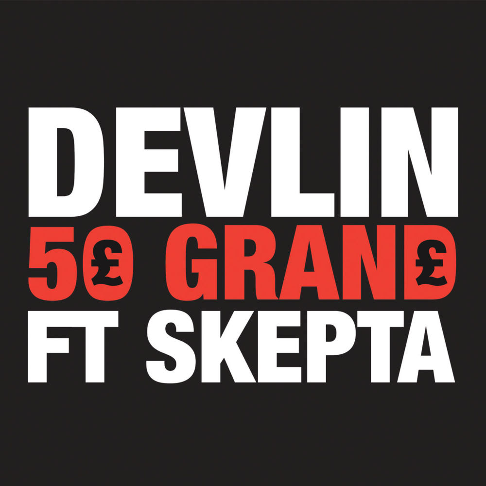 50 Grand by Devlin
