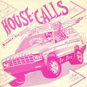House Calls [Instrumental] by World Class Wreckin’ Cru