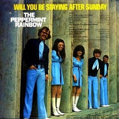 Album cover art for "Will You Be Staying After Sunday" by The Peppermint Rainbow