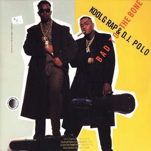 Album cover art for "Bad to the Bone" by Kool G Rap & DJ Polo