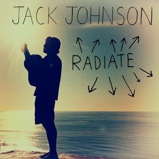 Album cover art for "Radiate" by Jack Johnson