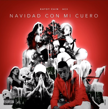 Album cover art for "Navidad Con Mi Cuero" by Kaydy Cain & AC3