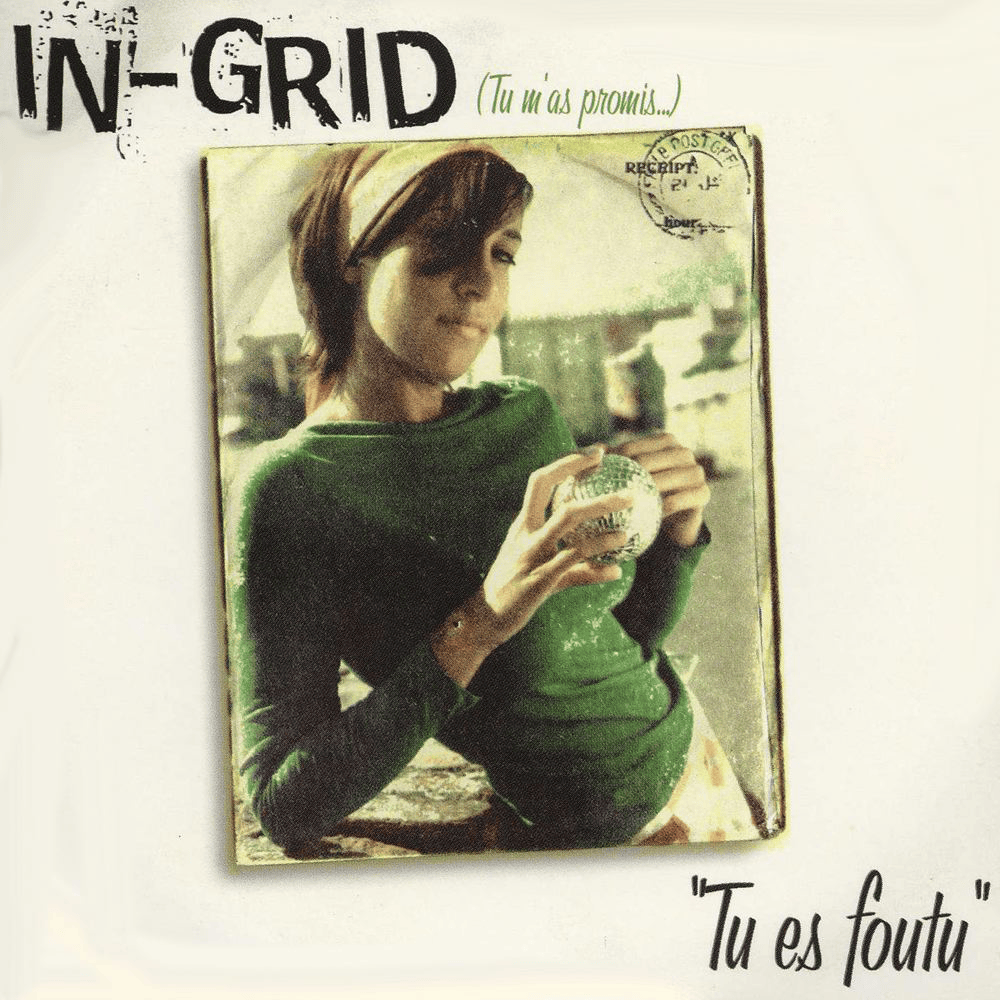 Album cover art for "Tu es foutu" by In-Grid (ITA)