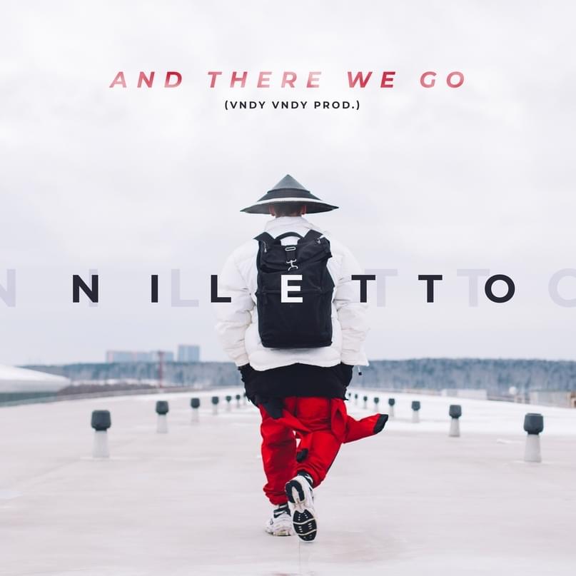 Album cover art for "And There We Go" by NILETTO