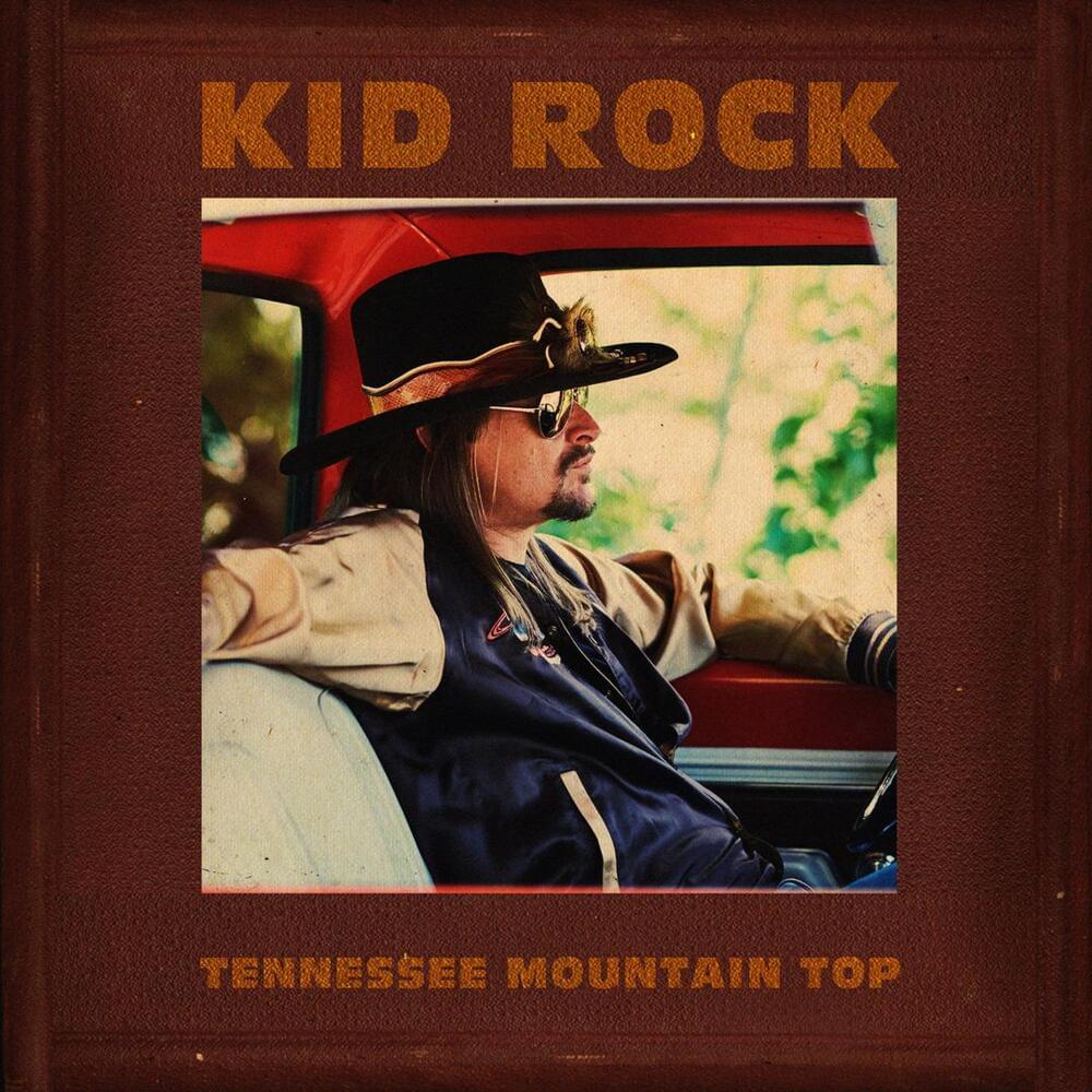 Album cover art for "Tennessee Mountain Top" by Kid Rock