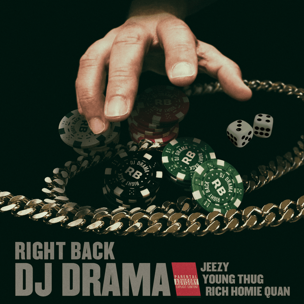Album cover art for "Right Back" by DJ Drama & Young Thug & Rich Homie Quan & Jeezy