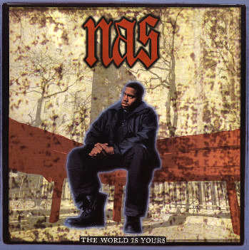 Album cover art for "The World Is Yours (Tip Mix)" by Nas