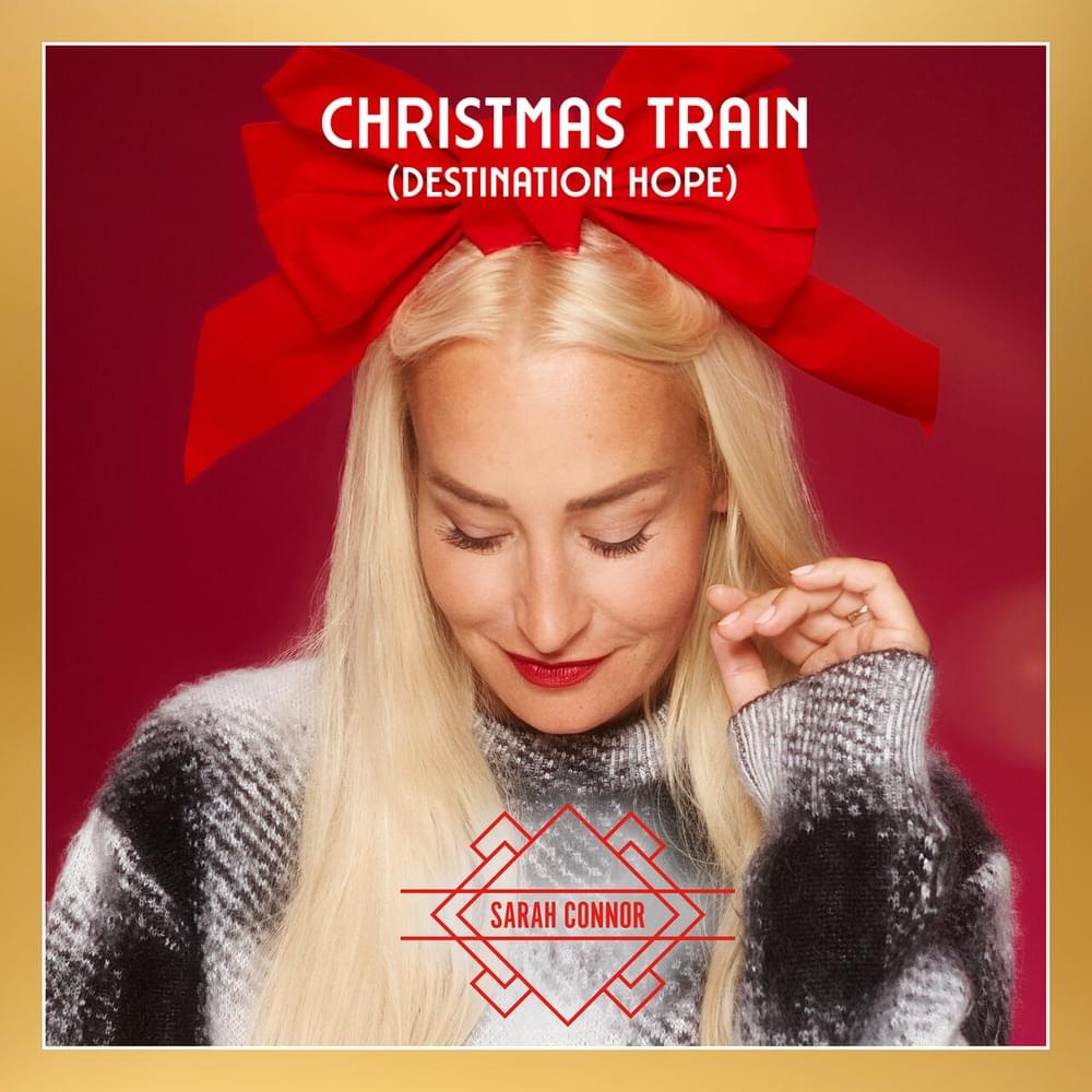 Album cover art for "Christmas Train (Destination Hope)" by Sarah Connor