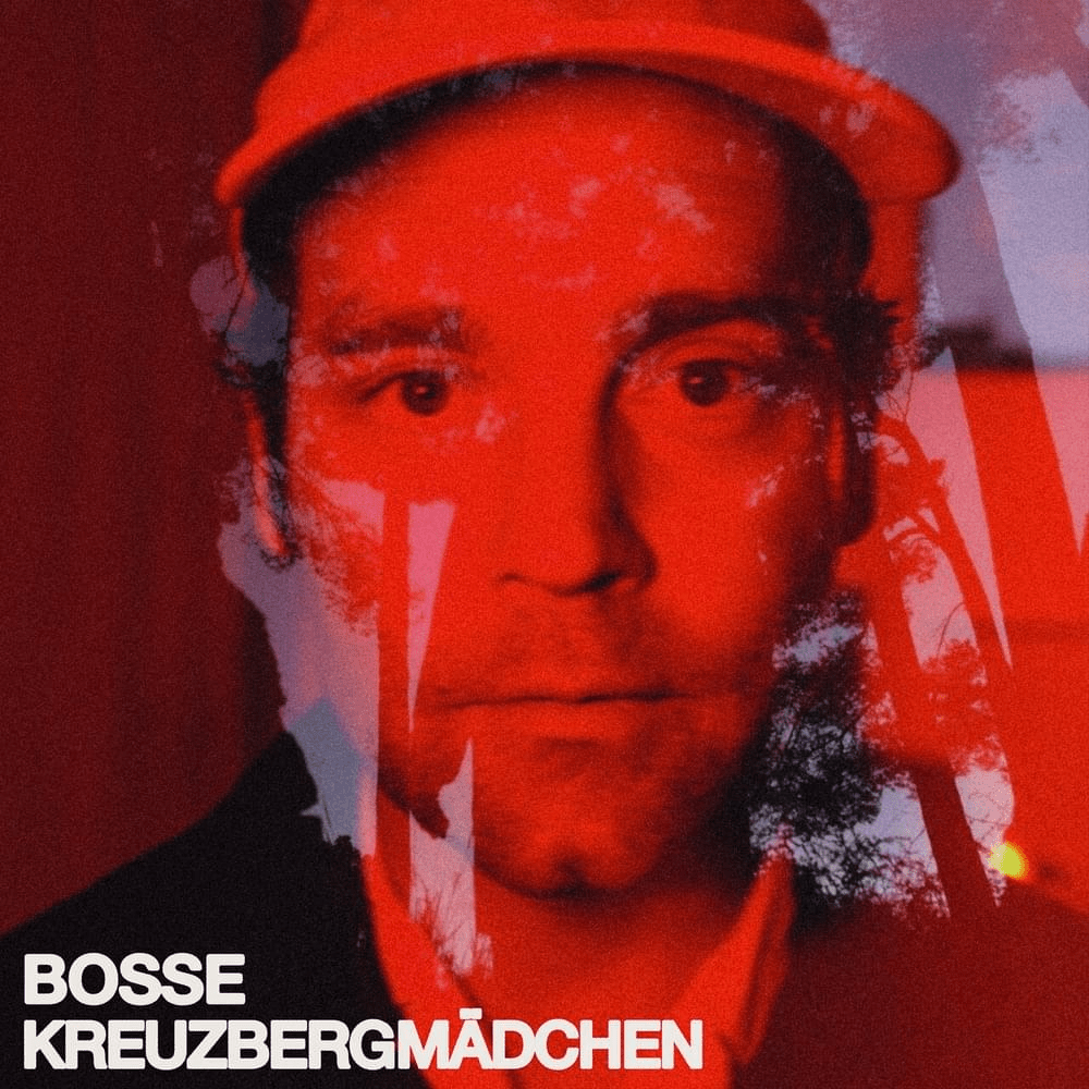 Album cover art for "Kreuzbergmädchen" by Bosse
