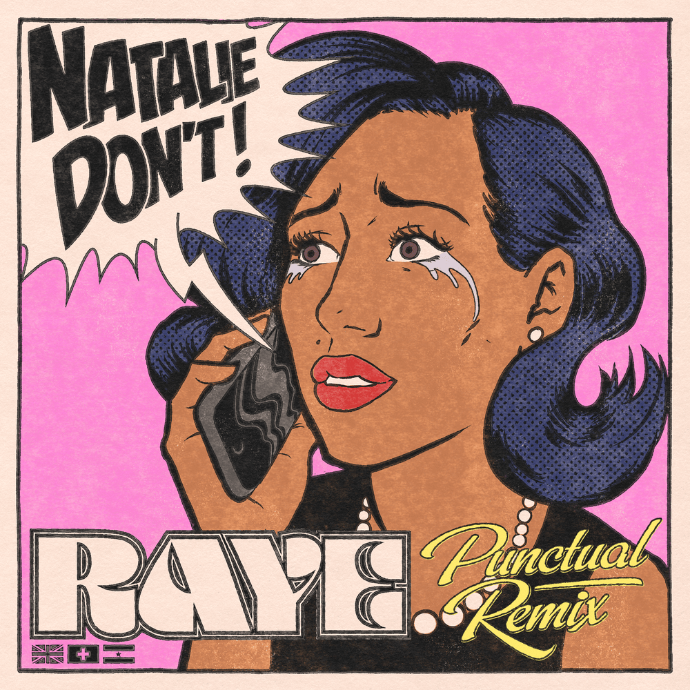 Album cover art for "Natalie Don’t (Punctual Remix)" by RAYE