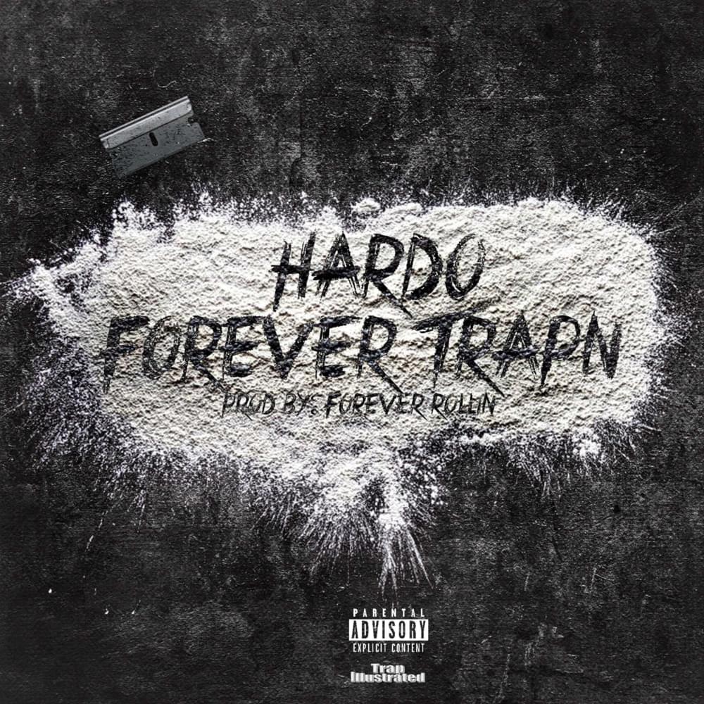 Album cover art for "Forever TrapN" by Hardo