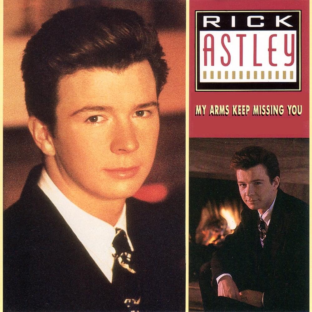 Album cover art for "My Arms Keep Missing You" by Rick Astley