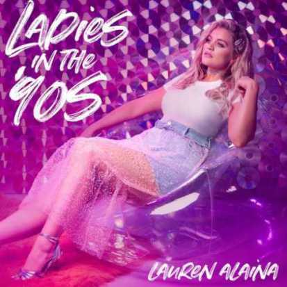 Ladies in the 90s by Lauren Alaina