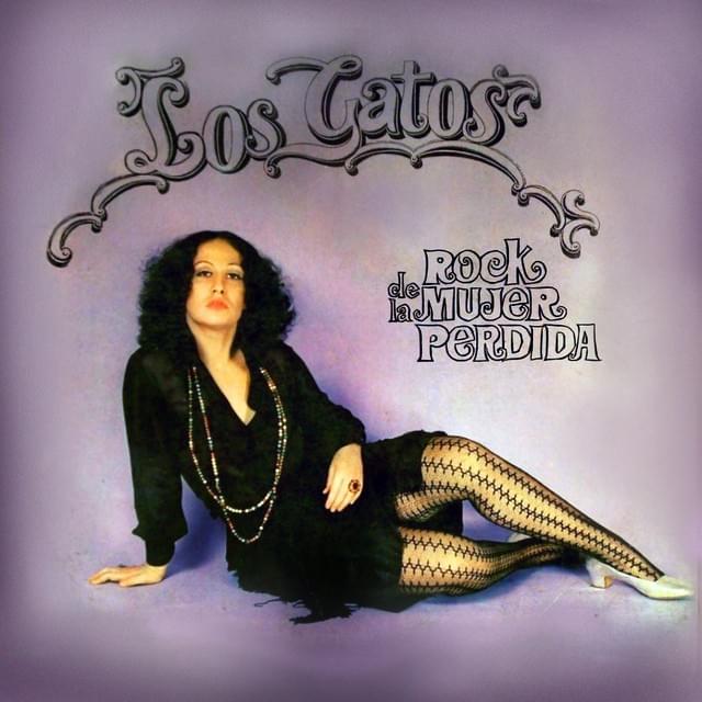 Album cover art for "Rock de la Mujer Perdida" by Los Gatos
