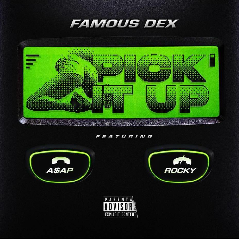 PICK IT UP by Famous Dex