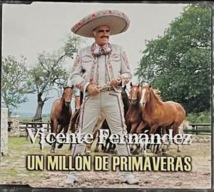Millón De Primaveras by Vicente Fernández