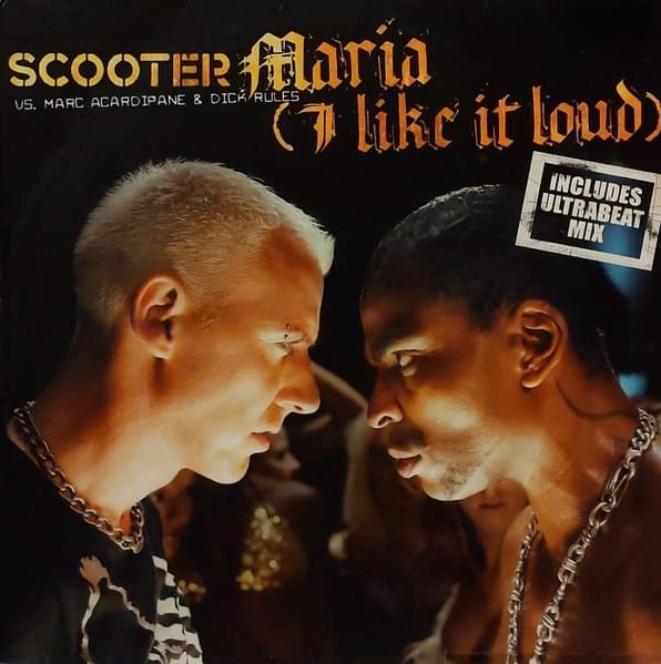 Maria (I Like It Loud) by Scooter