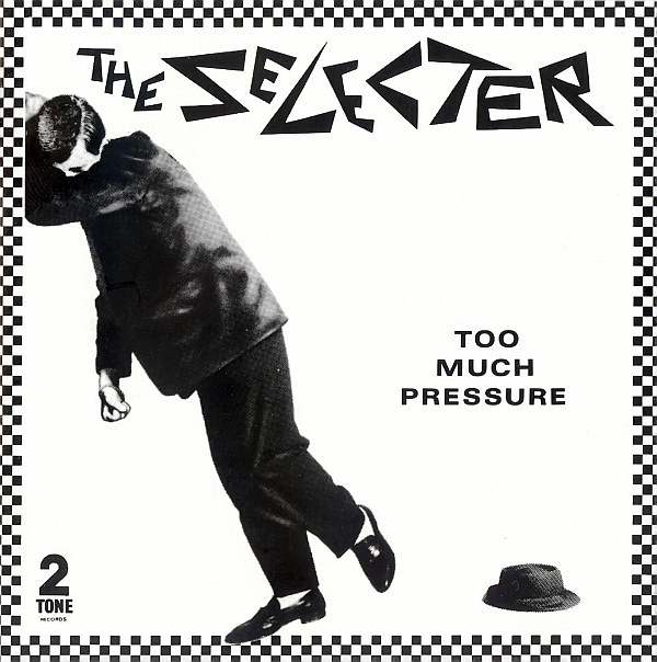 Album cover art for "Too Much Pressure" by The Selecter