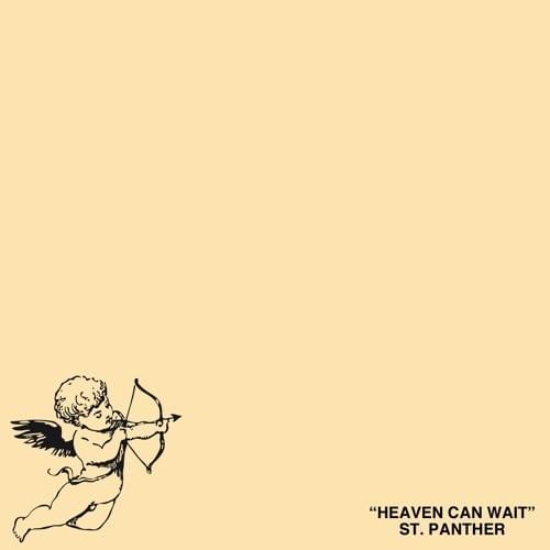 HEAVEN CAN WAIT by St. Panther
