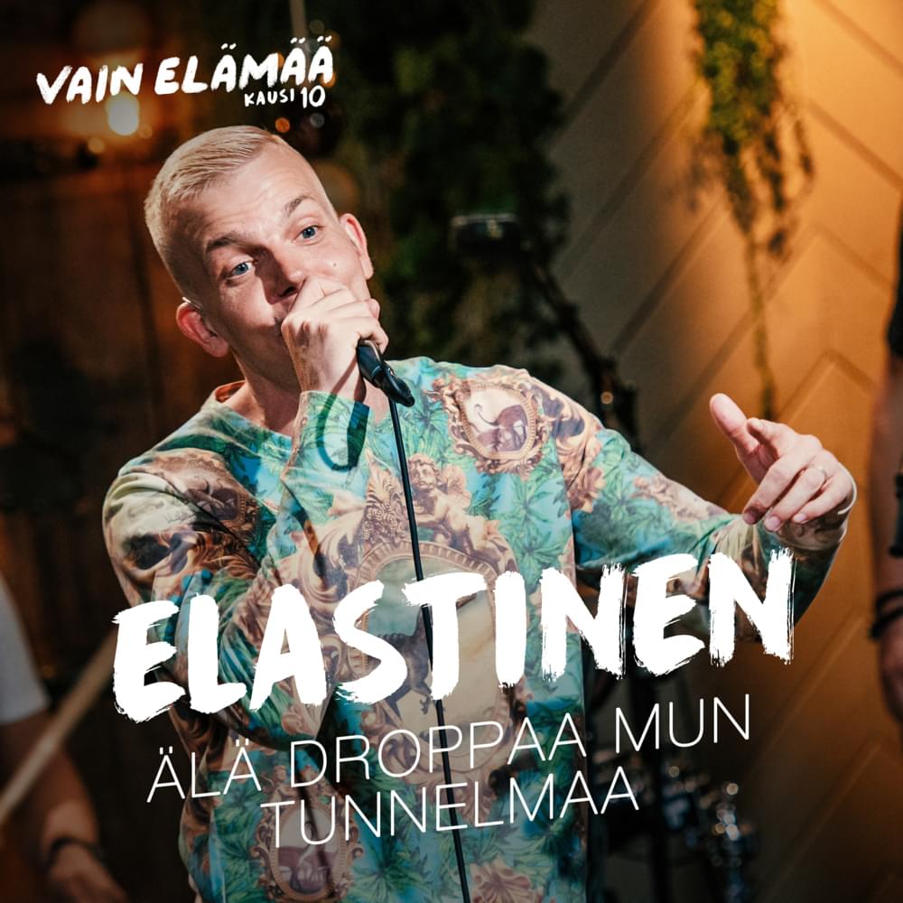 Album cover art for "Älä droppaa mun tunnelmaa (Vain elämää kausi 10)" by Elastinen